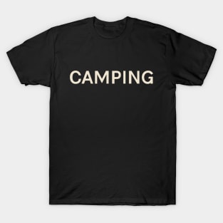 Camping Hobbies Passions Interests Fun Things to Do T-Shirt